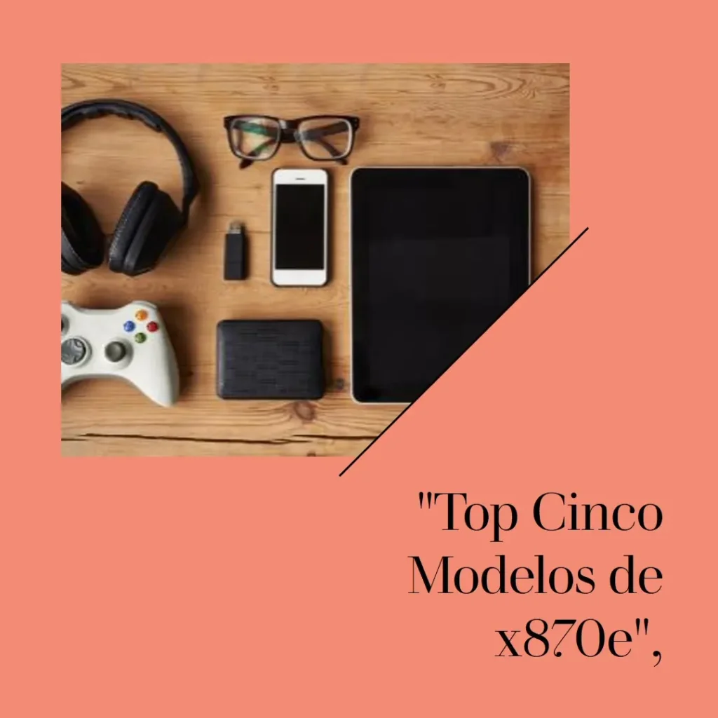 Top Cinco Modelos de x870e Aorus xtreme ai top