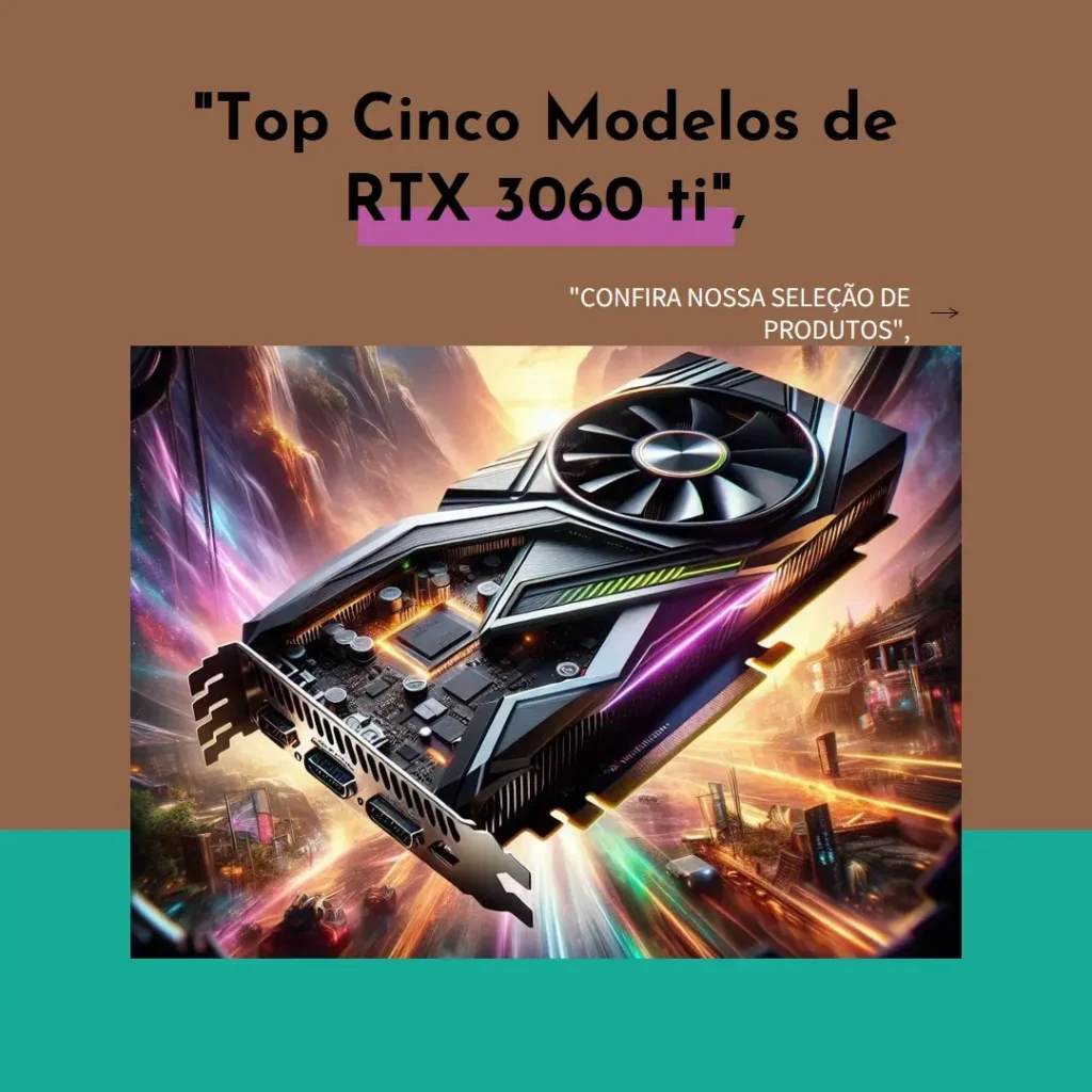 Top Cinco Modelos de RTX 3060 ti Gigabyte