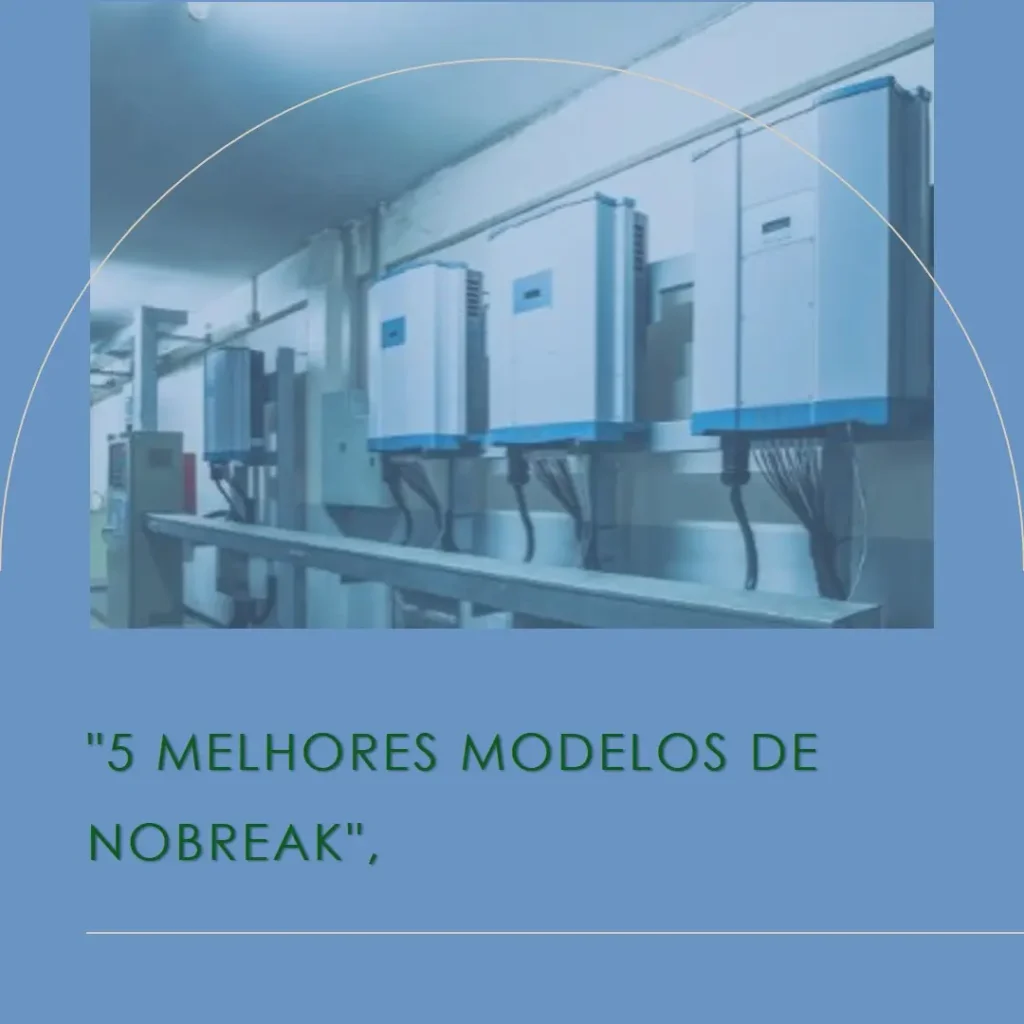 5 Melhores Modelos de nobreak 600va bivolt sms