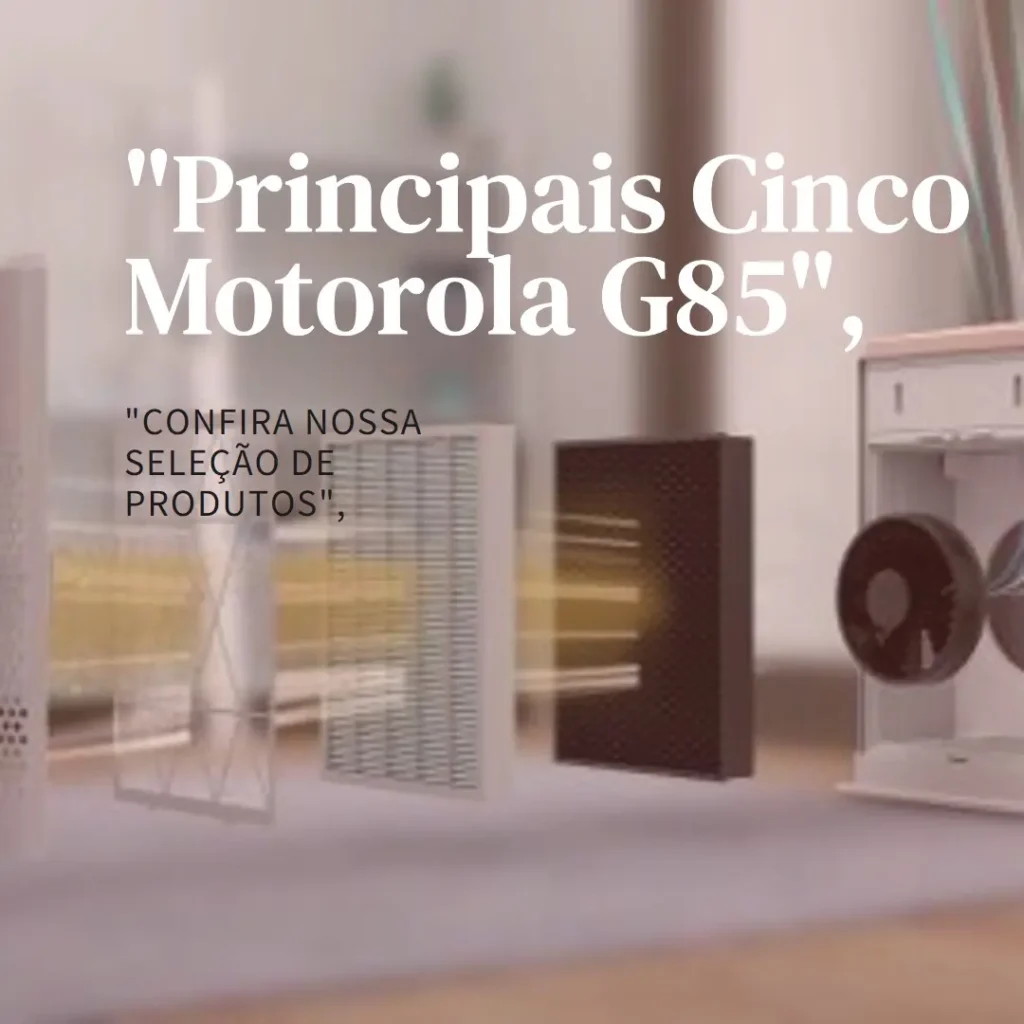 Principais Cinco Motorola G85