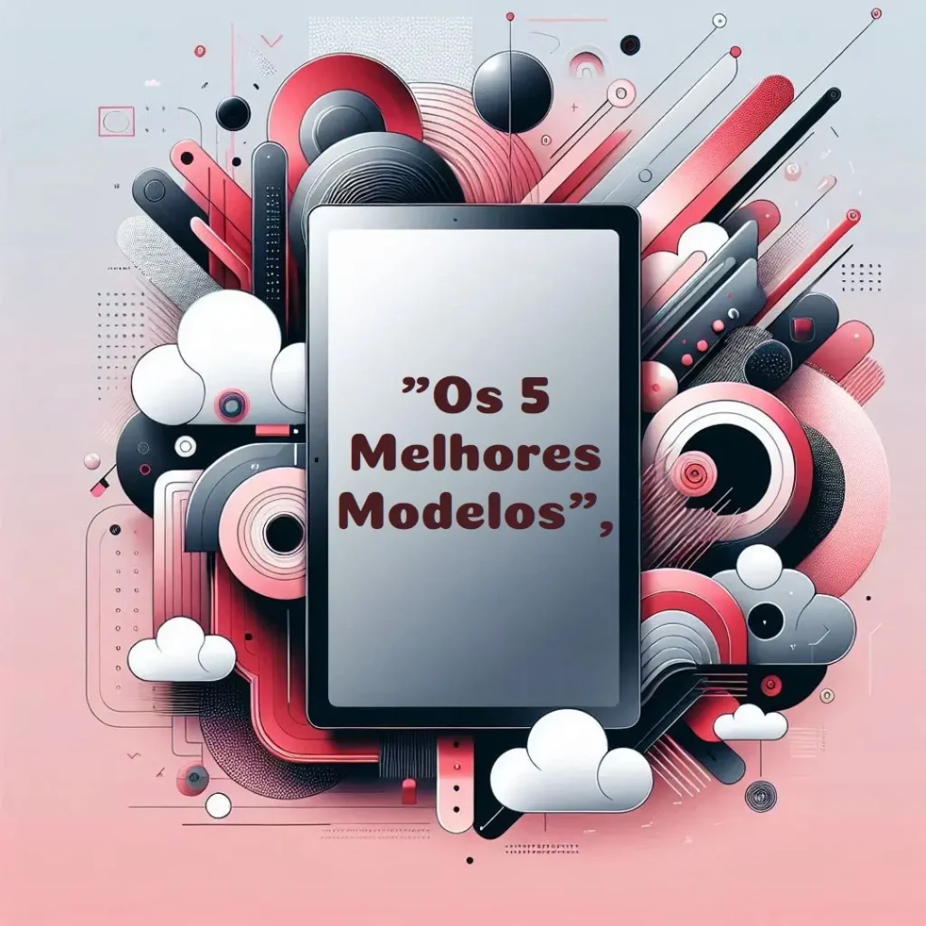 Os 5 Melhores Modelos de Samsung tab S10 ultra