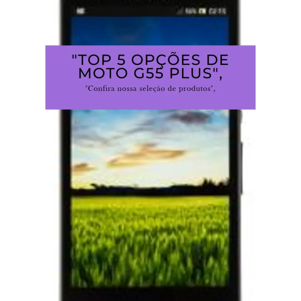 Top 5 Opções de Motorola moto G55 plus com tv