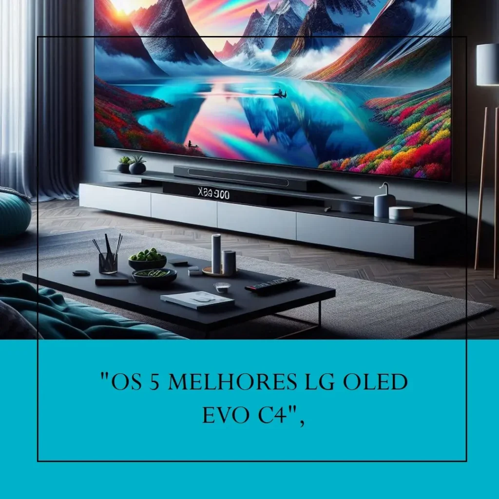 Lista de 5 Melhores: lg oled evo c4 77