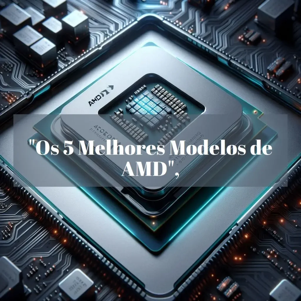 Os 5 Melhores Modelos de AMD cpu Ryzen Threadripper pro 7995wx 2.5ghz