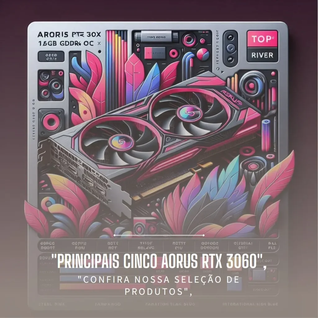 Principais Cinco Aorus Geforce RTX 3060 elite 12gb gddr6 oc