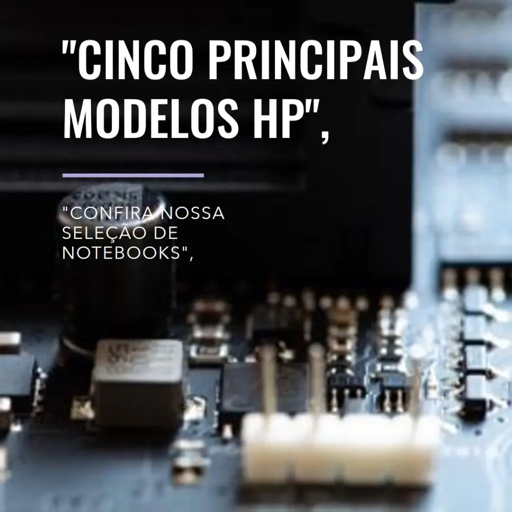 Cinco Principais Modelos de notebook HP intel core i5