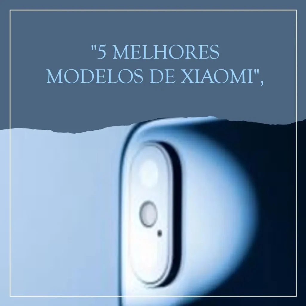 5 Melhores Modelos de Xiaomi Redmi A3 128gb