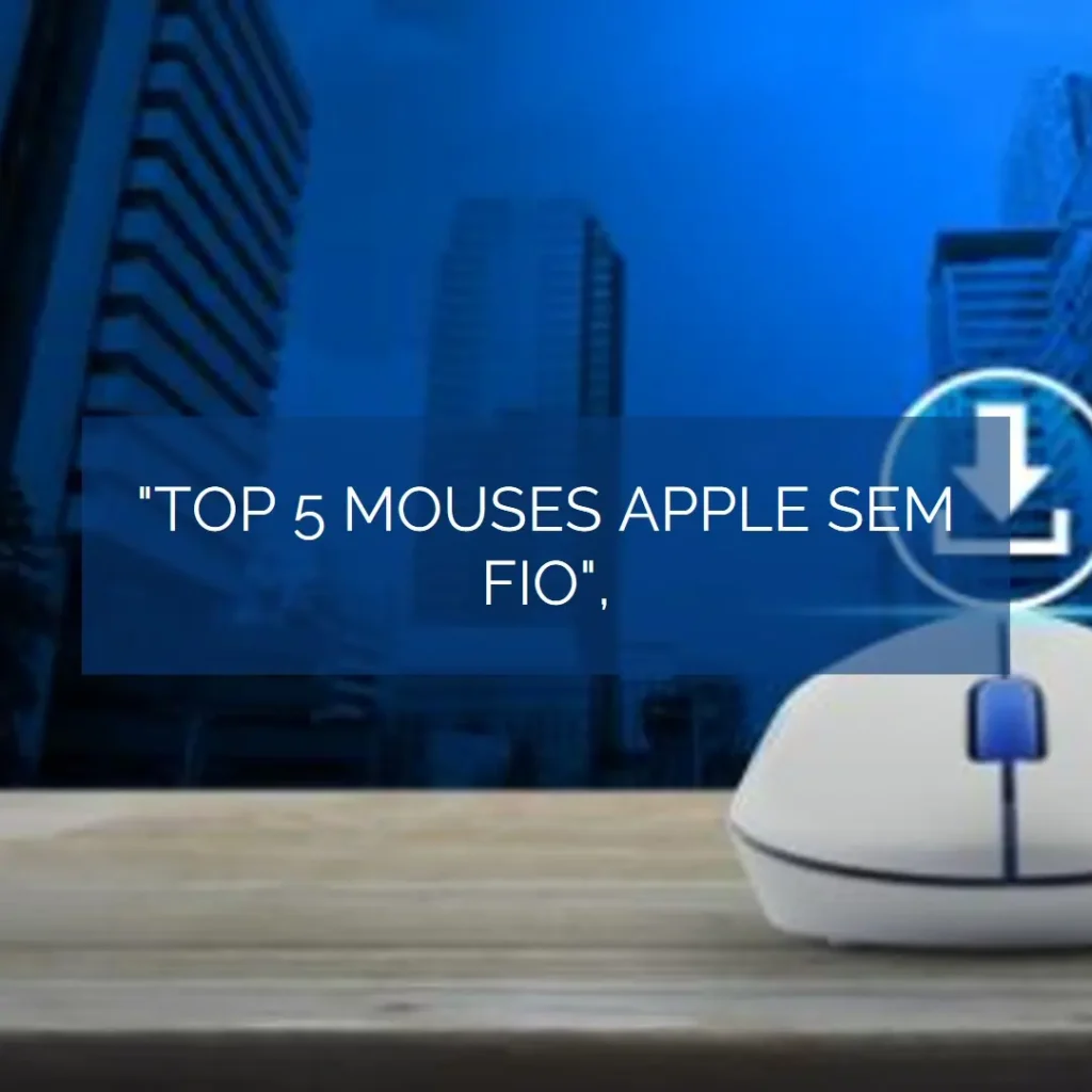 Top 5 Opções de mouse Apple sem fio