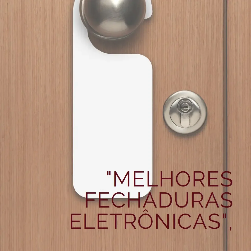 Melhores 5 fechadura eletrônica digital