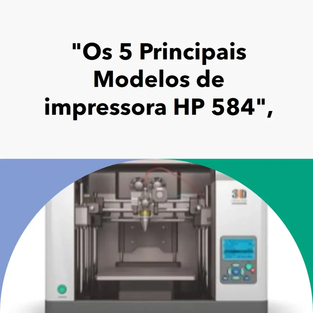 Os 5 Principais Modelos de impressora HP 584 multifuncional smart tank