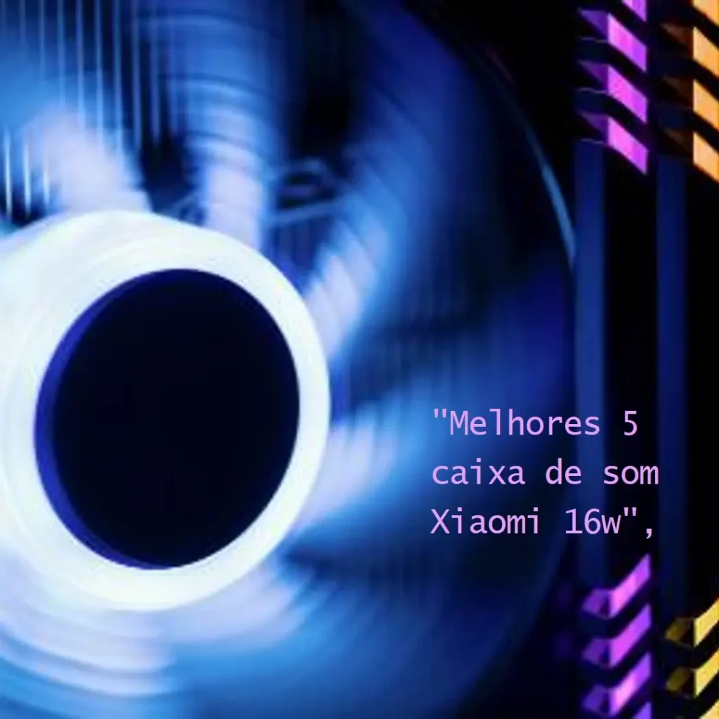 Melhores 5 caixa de som Xiaomi 16w