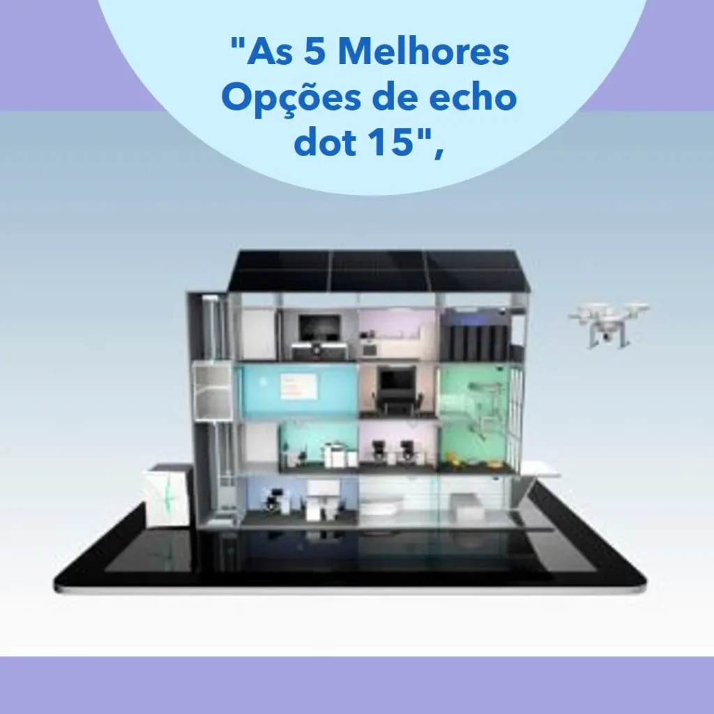 As 5 Melhores Opções de  echo dot 15
