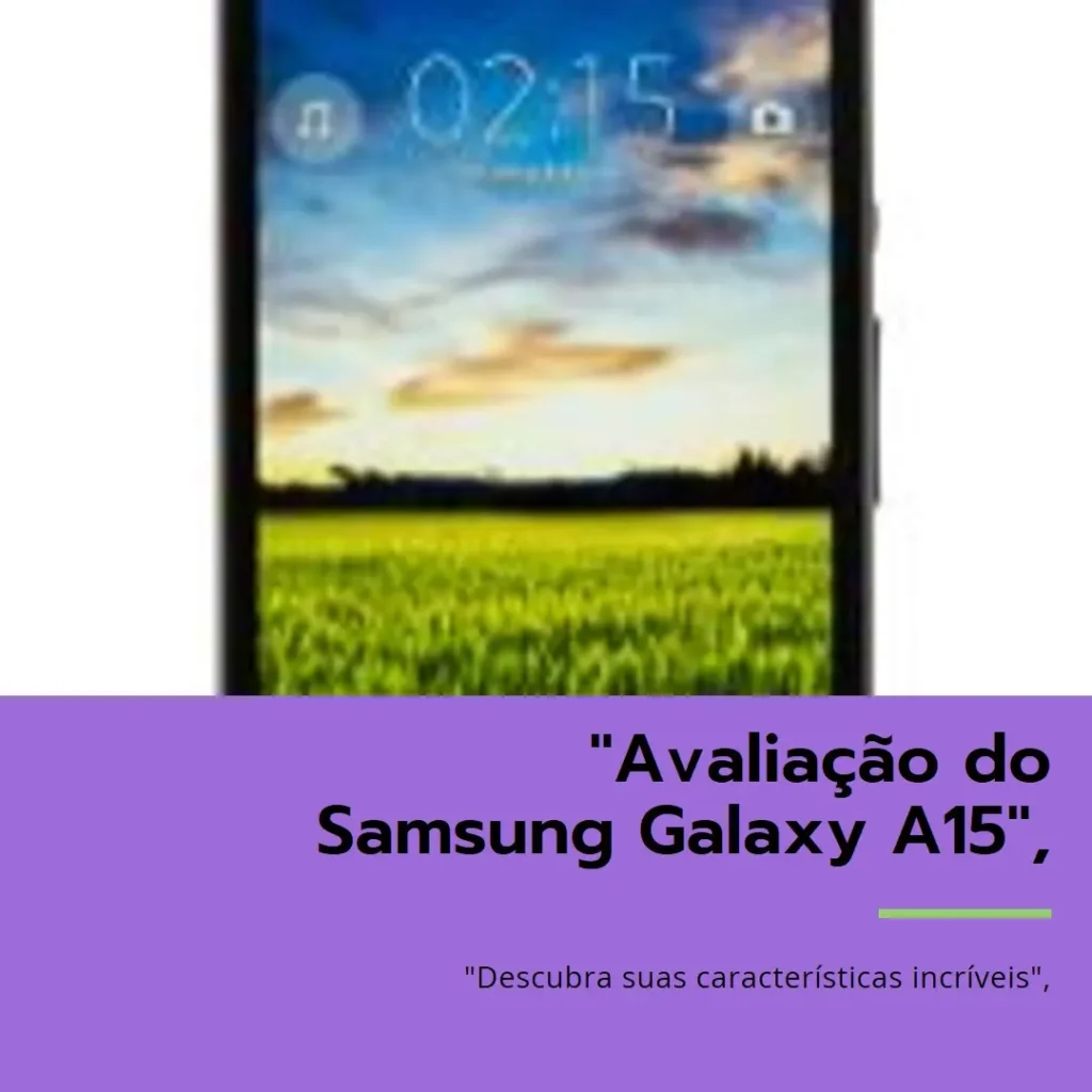 Celular Samsung Galaxy A15: Desempenho, Tela Incrível e Espaço de Sobra
