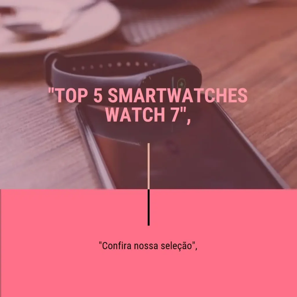 Top 5 smartwatch watch 7