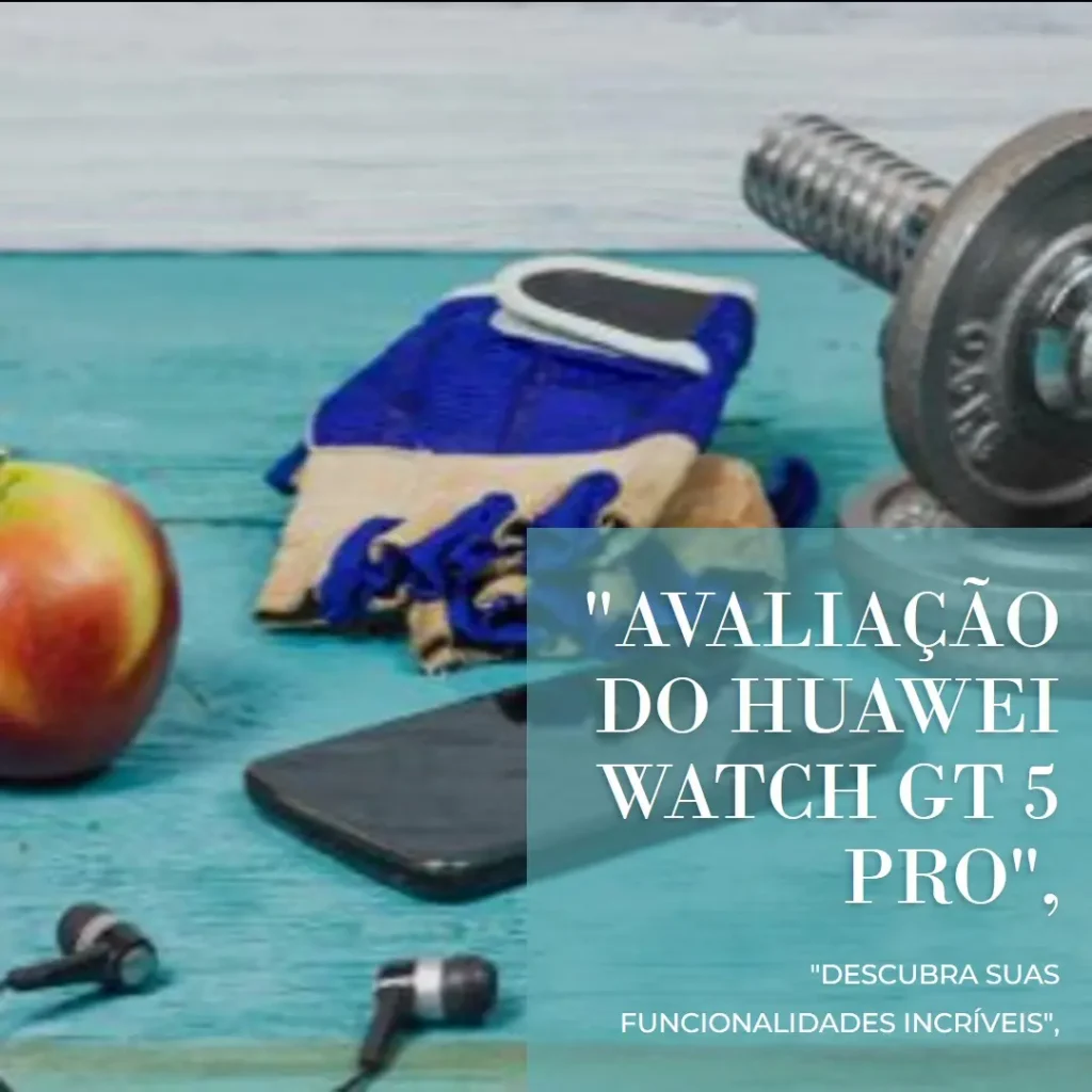 HUAWEI WATCH GT 5 Pro 46mm: Design premium e bateria duradoura