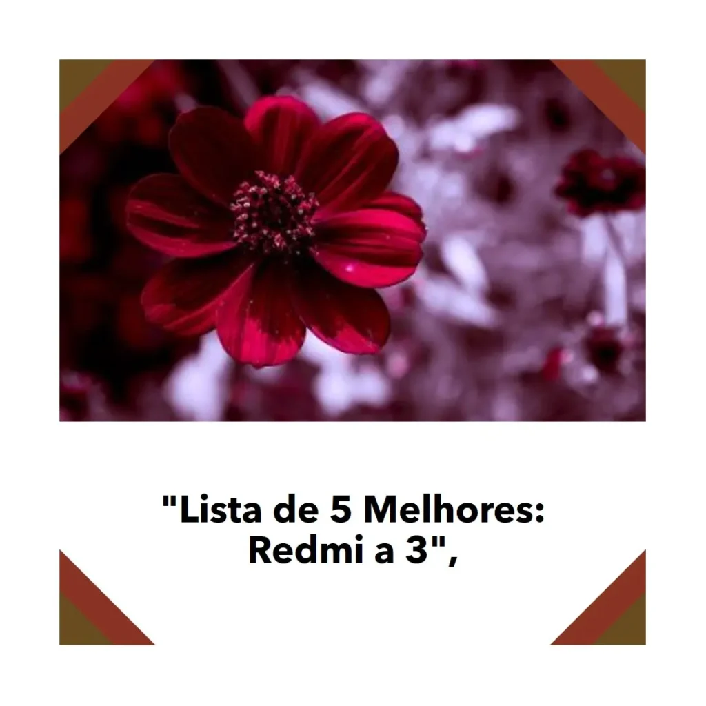 Lista de 5 Melhores: Redmi a 3