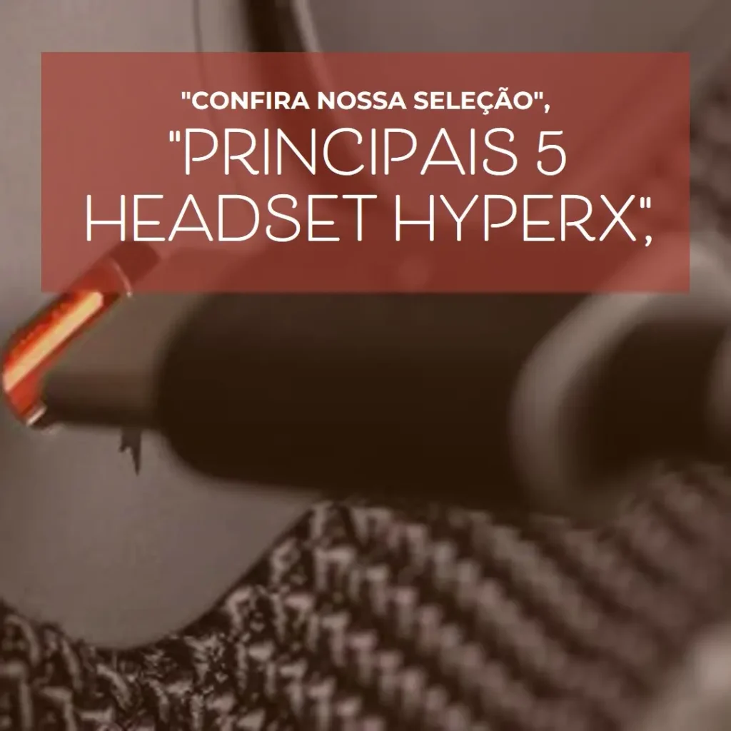 Principais 5 headset Hyperx