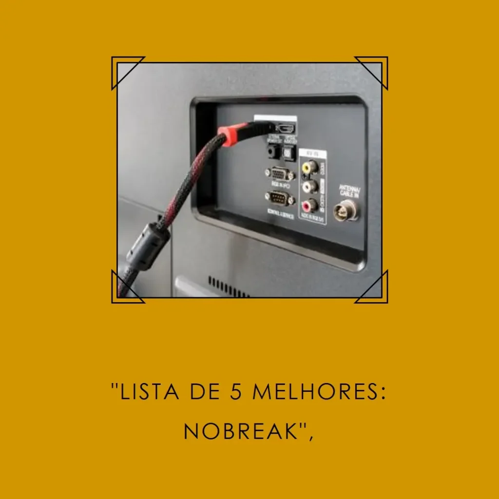 Lista de 5 Melhores: nobreak portão eletronico