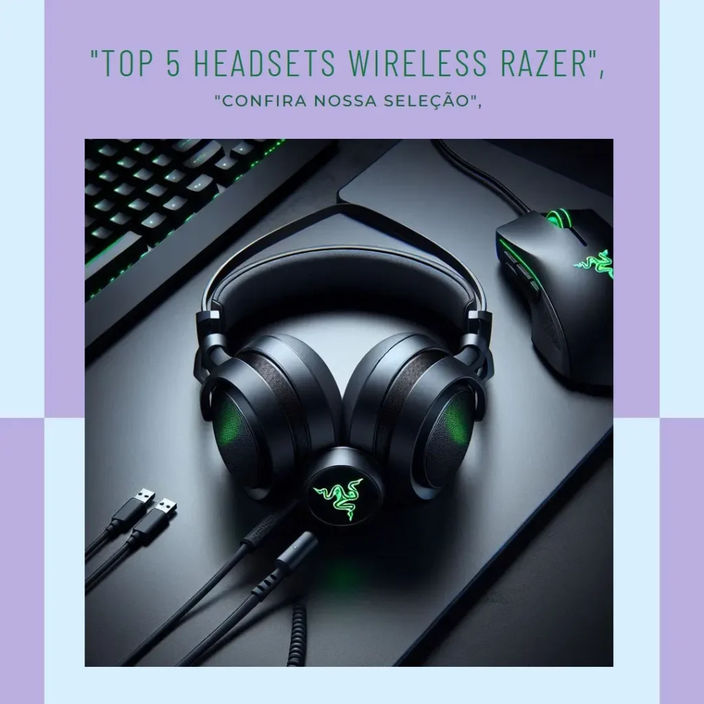 Top 5 Opções de headset wireless Razer
