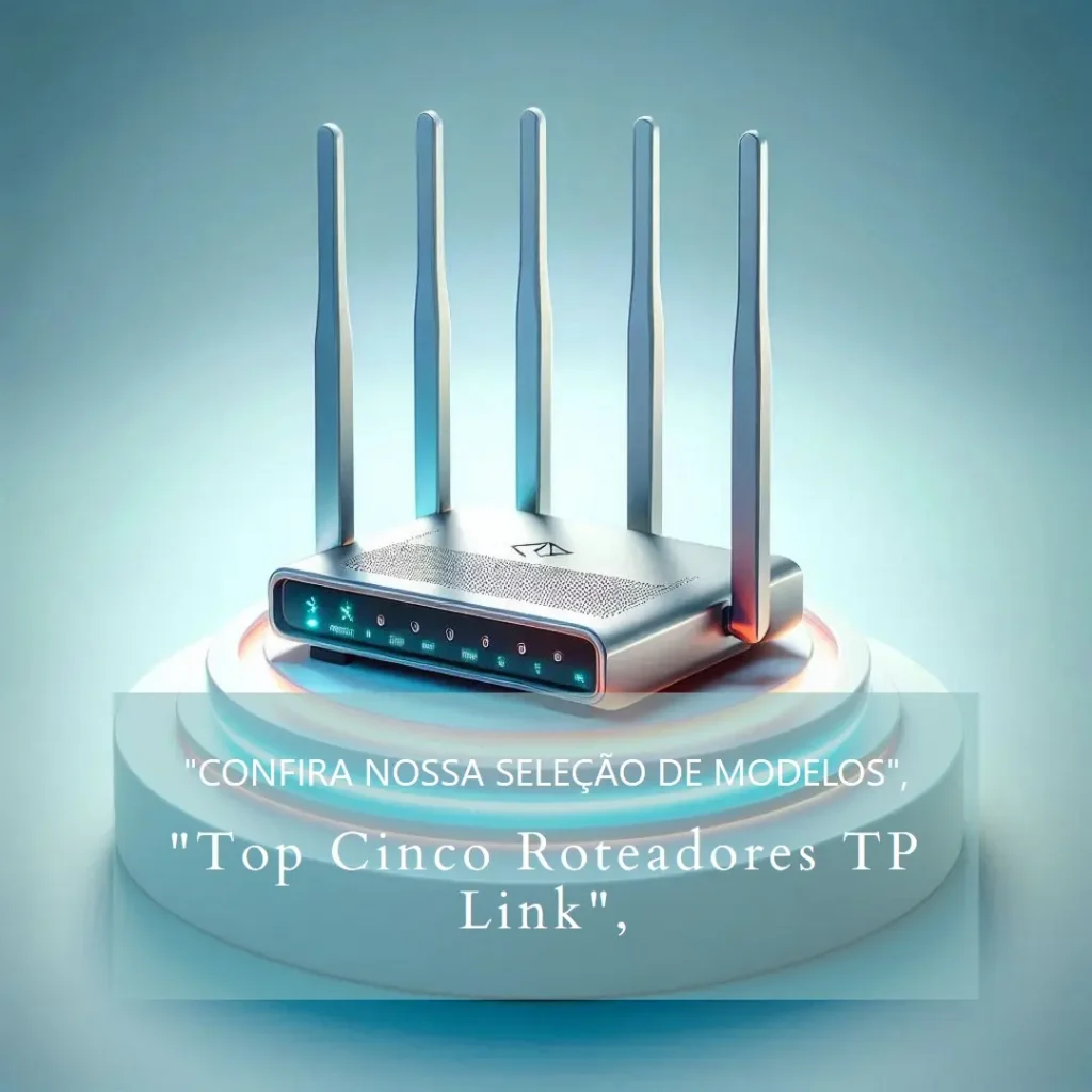 Top Cinco Modelos de roteador 4 antenas TP Link