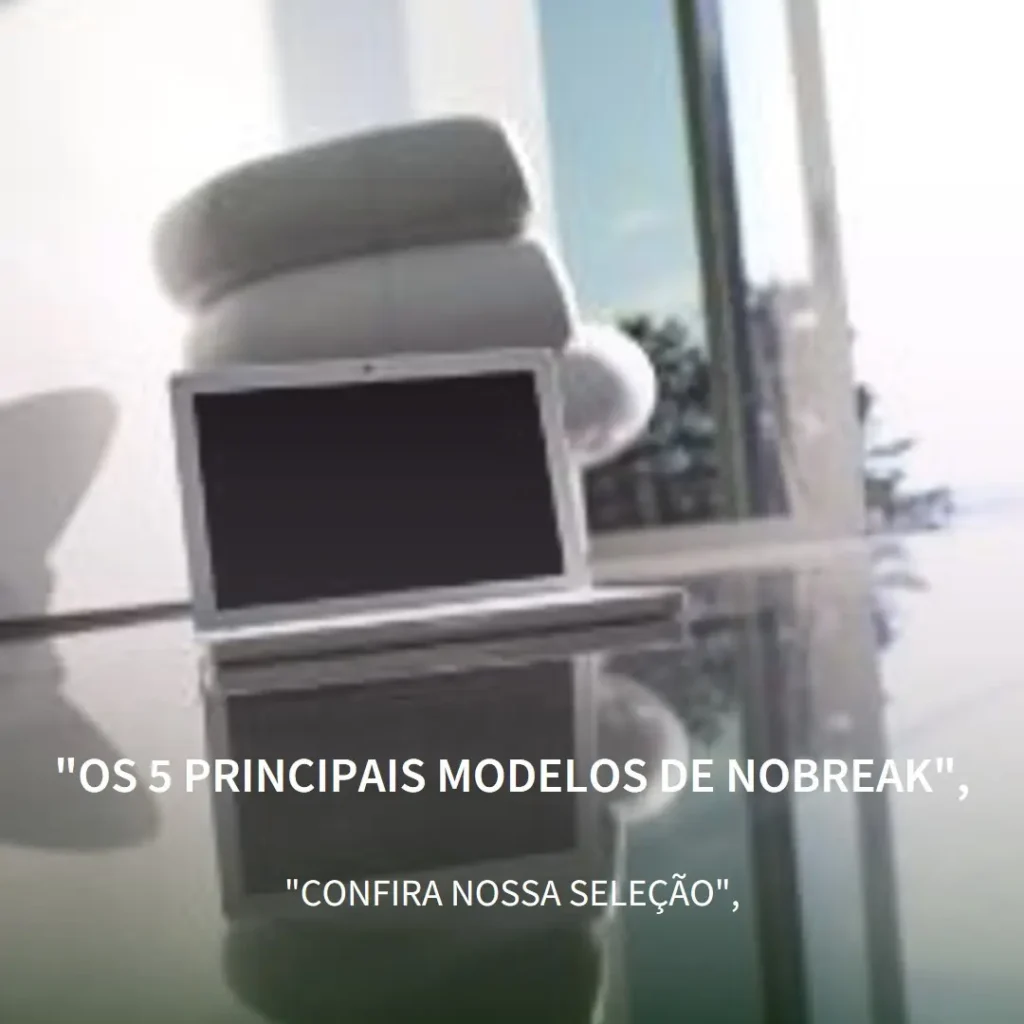Os 5 Principais Modelos de nobreak intelbras 1800va