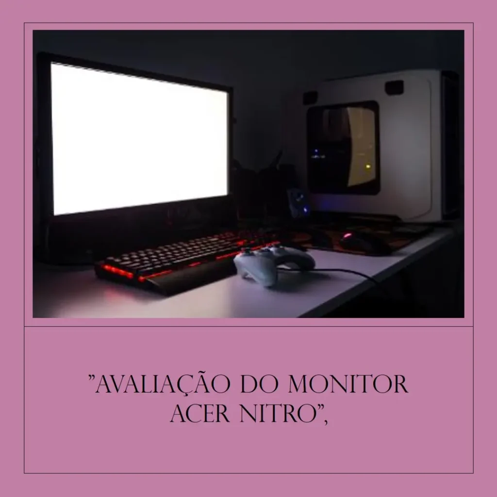 Monitor Acer Nitro KG270 M5biip 27” Full HD 180 Hz 1 ms: Desempenho e Qualidade Imersiva para Gamers