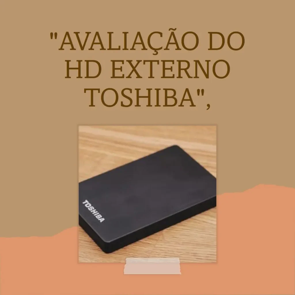HD Externo Portátil Toshiba 4TB Canvio Advance USB 3.0 Branco – Armazenamento Rápido e Confiável