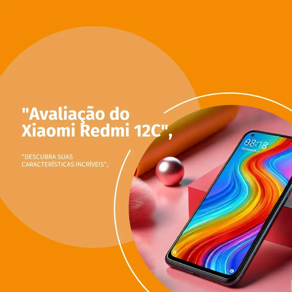 Smartphone Xiaomi Redmi 12C 128GB - 4GB Ram: Vale a Pena?