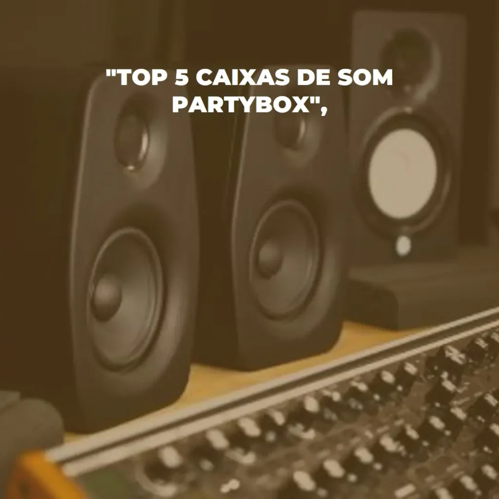 Lista de 5 Melhores: caixa de som partybox aiwa