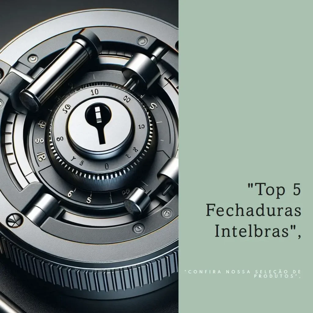Top 5 Opções de Intelbras fechadura