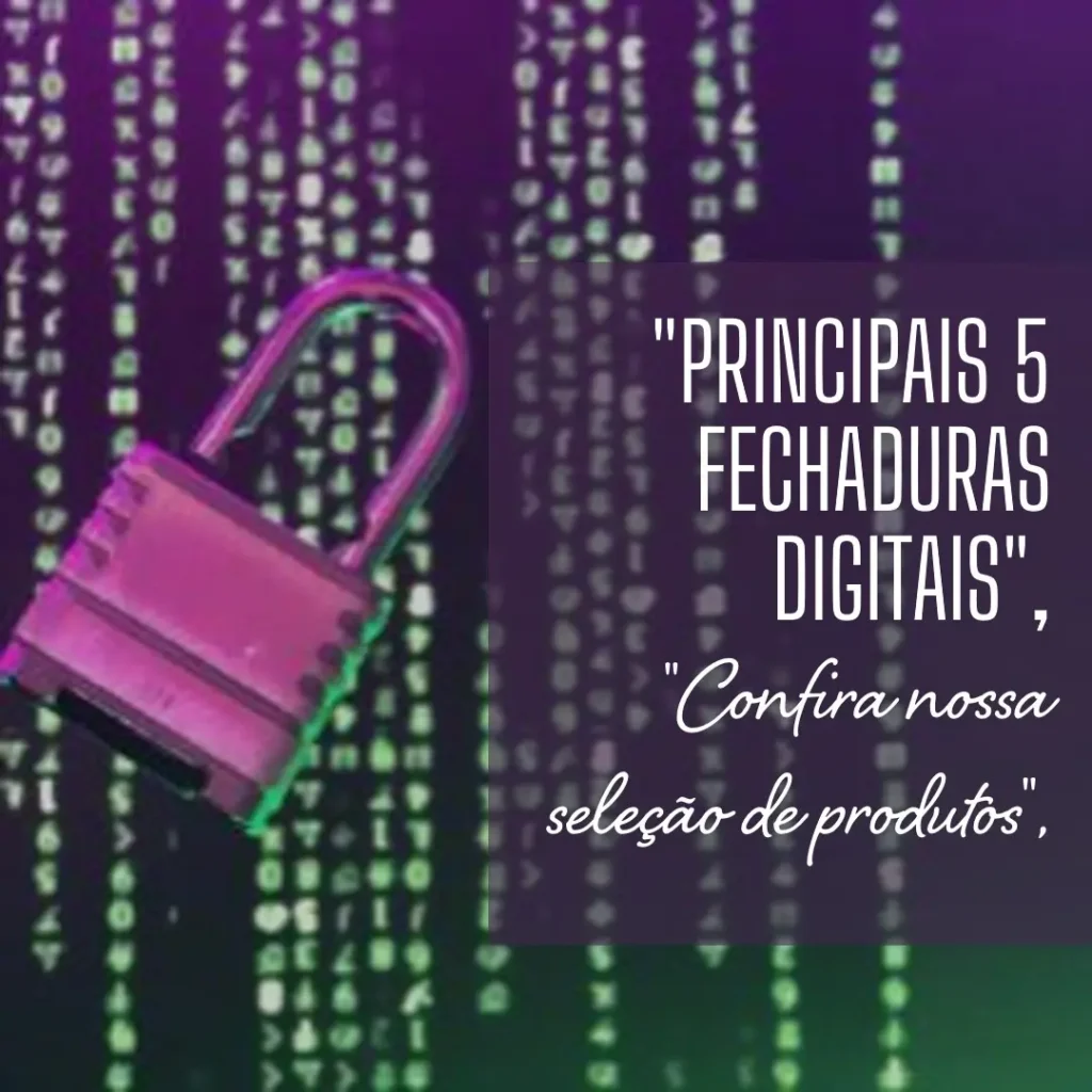 Principais 5 fechadura digital Intelbras