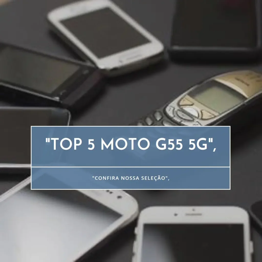 Top 5 Moto G55 5G 256GB 8GB