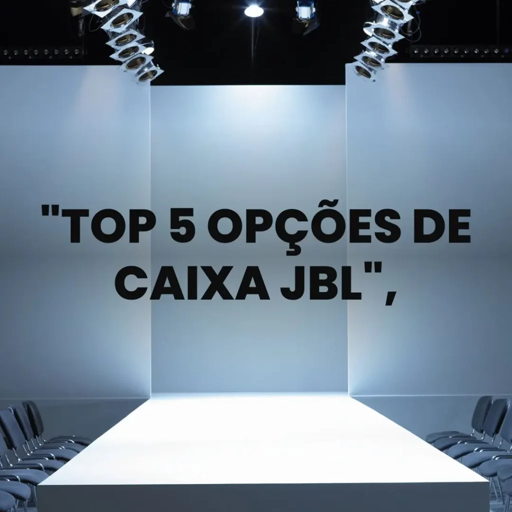 Top 5 Opções de caixa da JBL