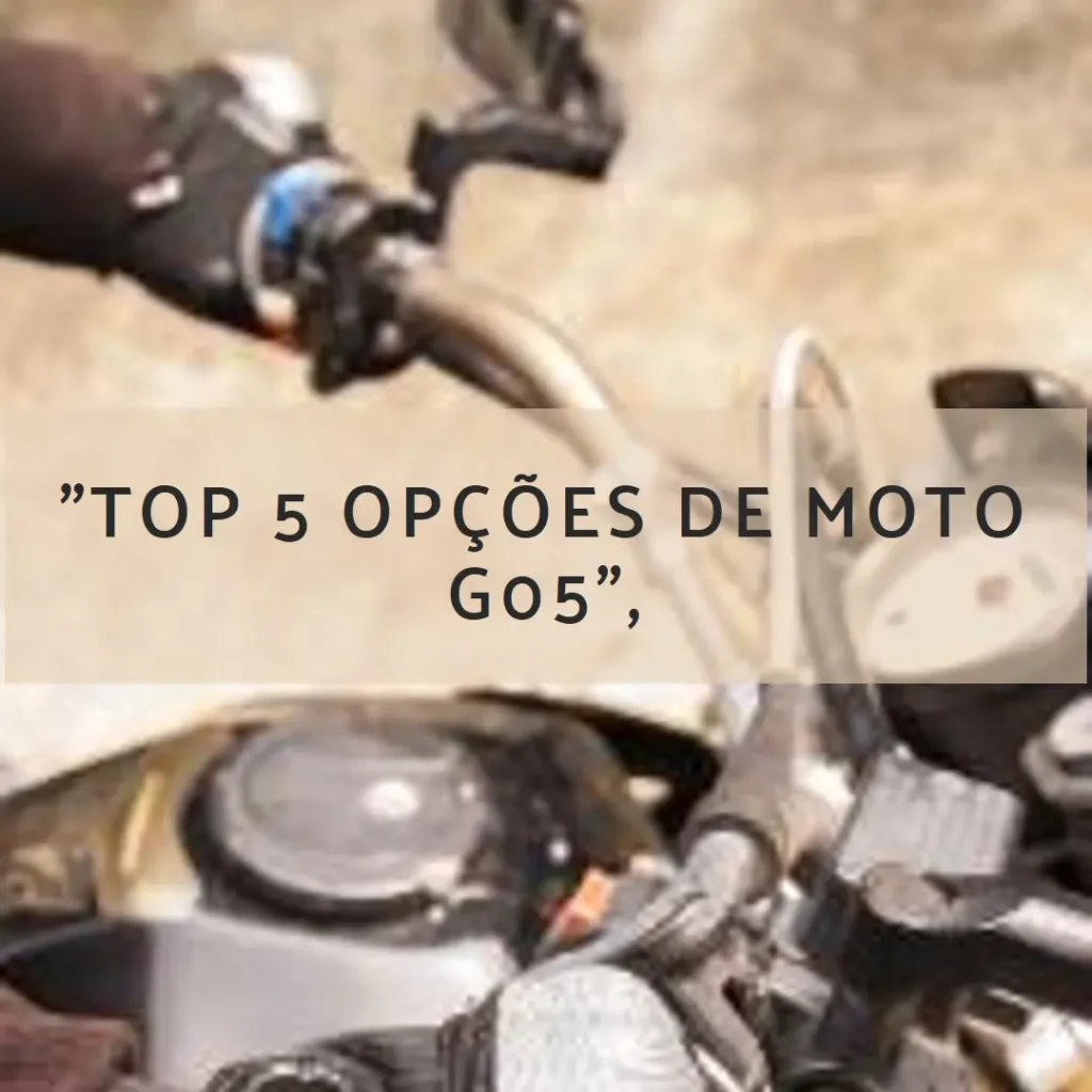 Top 5 Opções de Moto G05