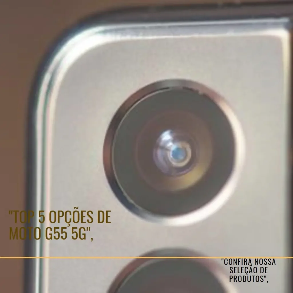 Top 5 Opções de Moto G55 5G 256GB