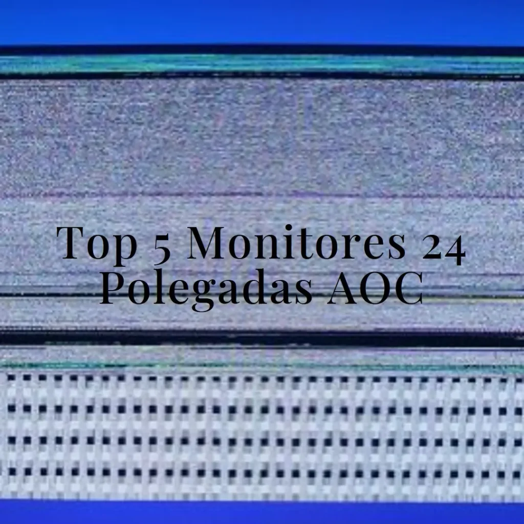 Top 5 Monitor 24 polegadas aoc