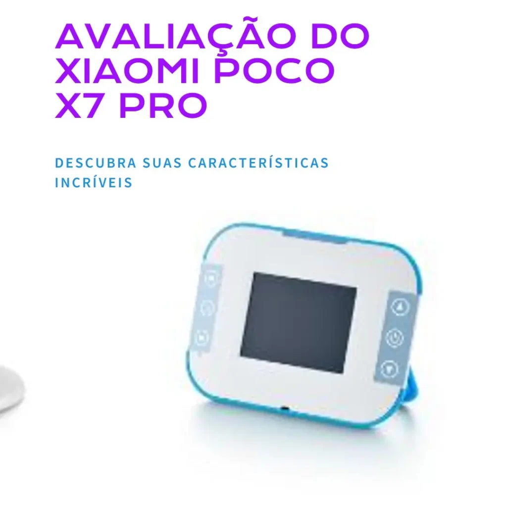 Review do Smartphone Xiaomi POCO X7 Pro 5G: Desempenho Impressionante e Design Sofisticado