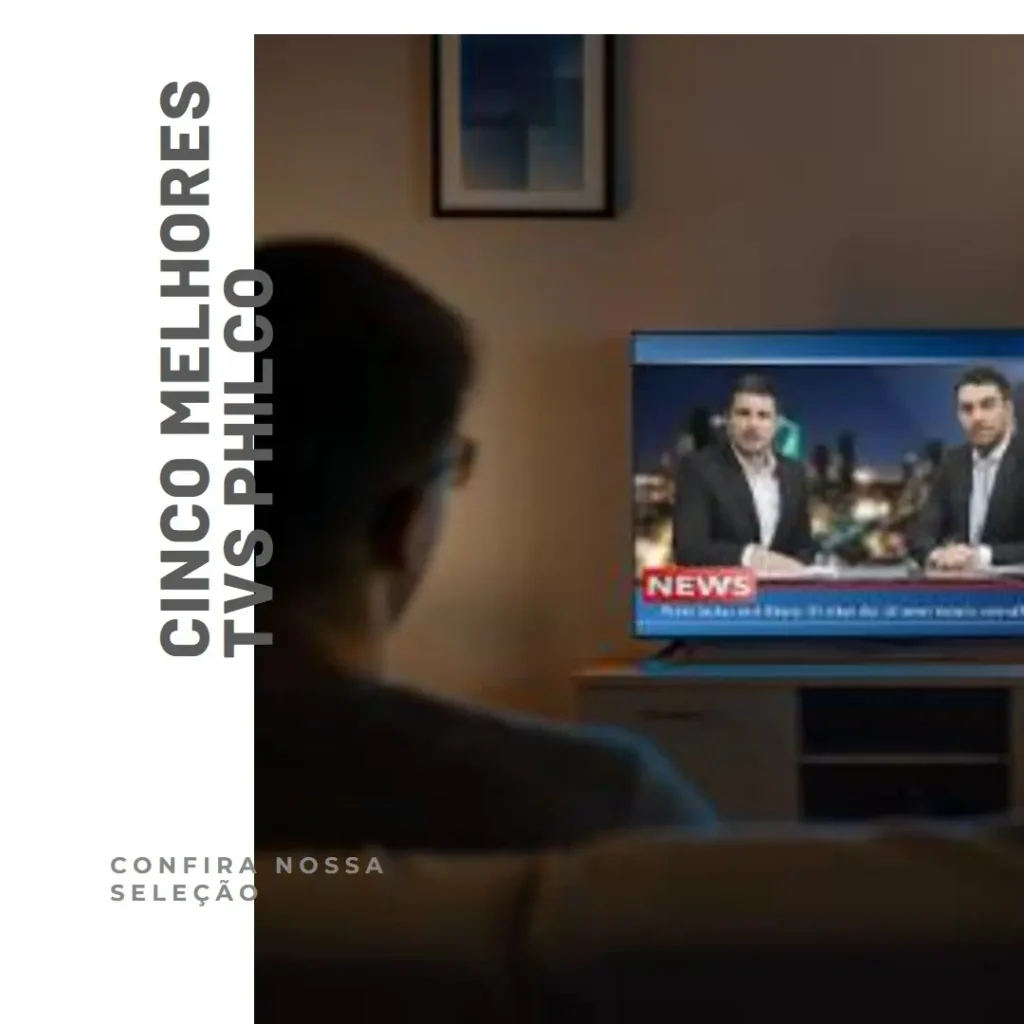 Cinco Melhores Modelos de TV 50 polegadas Philco