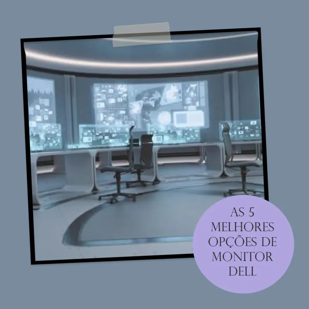 As 5 Melhores Opções de Monitor dell