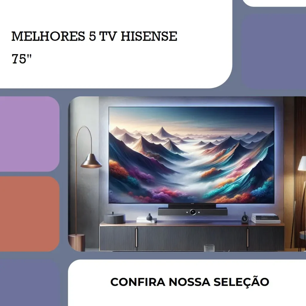 Melhores 5 TV Hisense 75 polegadas