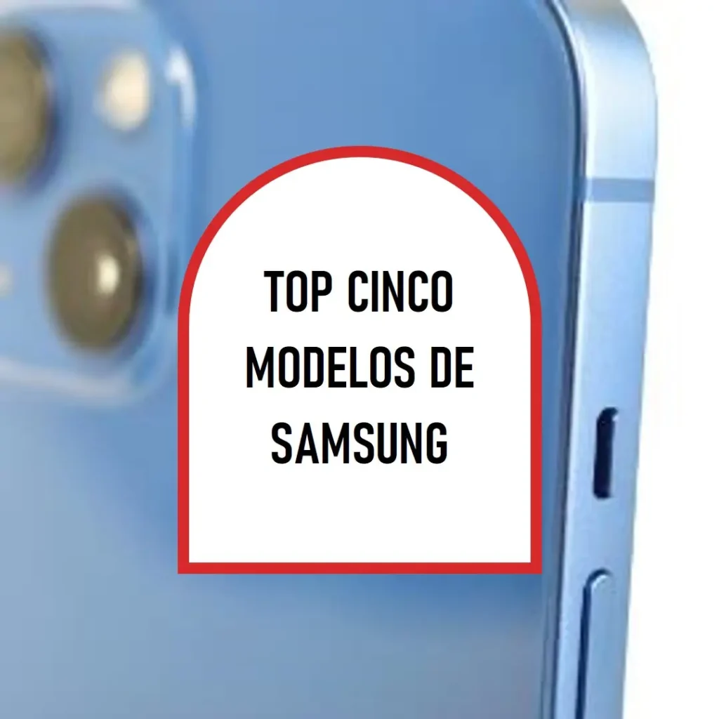 Top Cinco Modelos de Samsung Galaxy s23 5g 256gb
