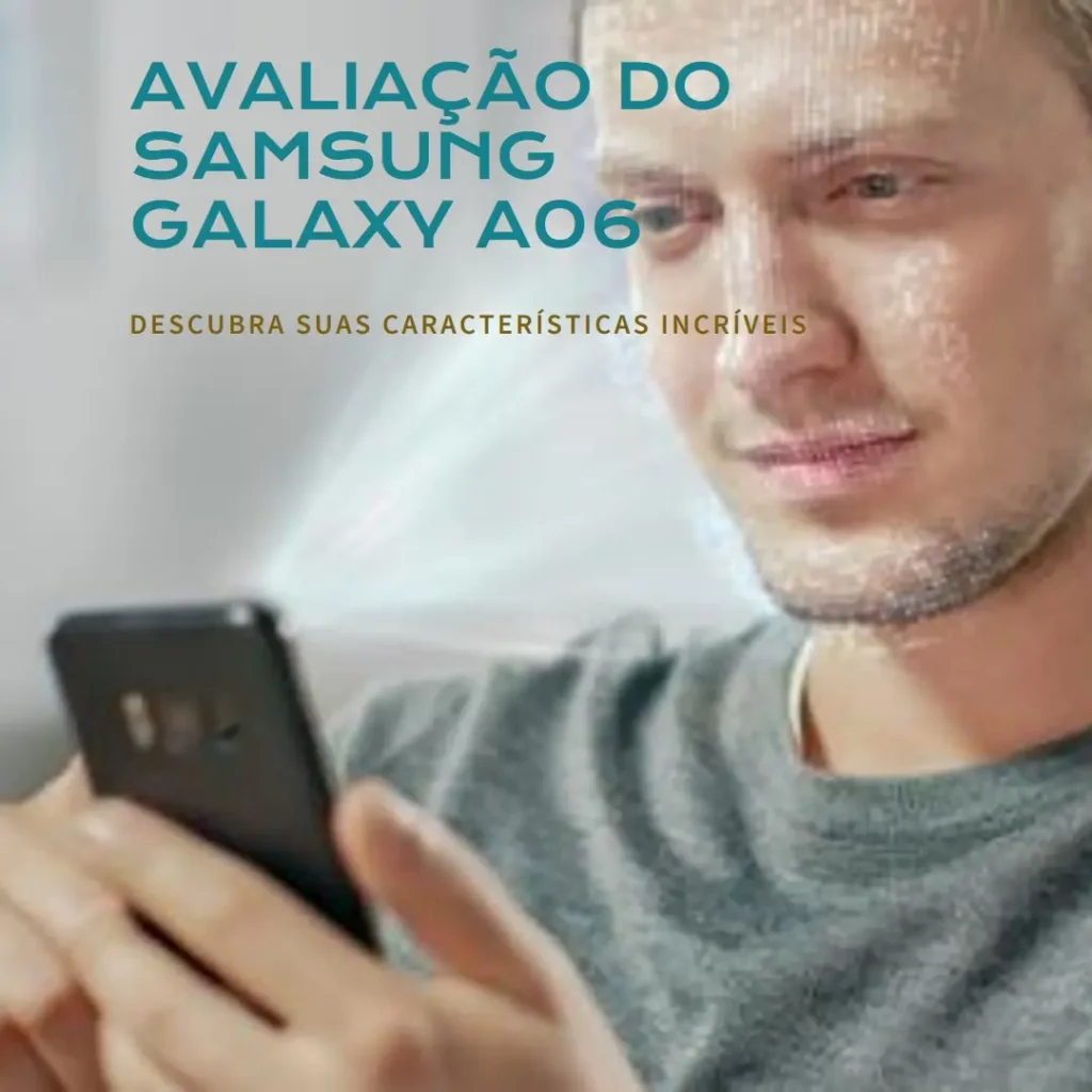 Celular Samsung Galaxy A06: 128GB, 4GB RAM, Tela 6.7" e Câmeras Poderosas