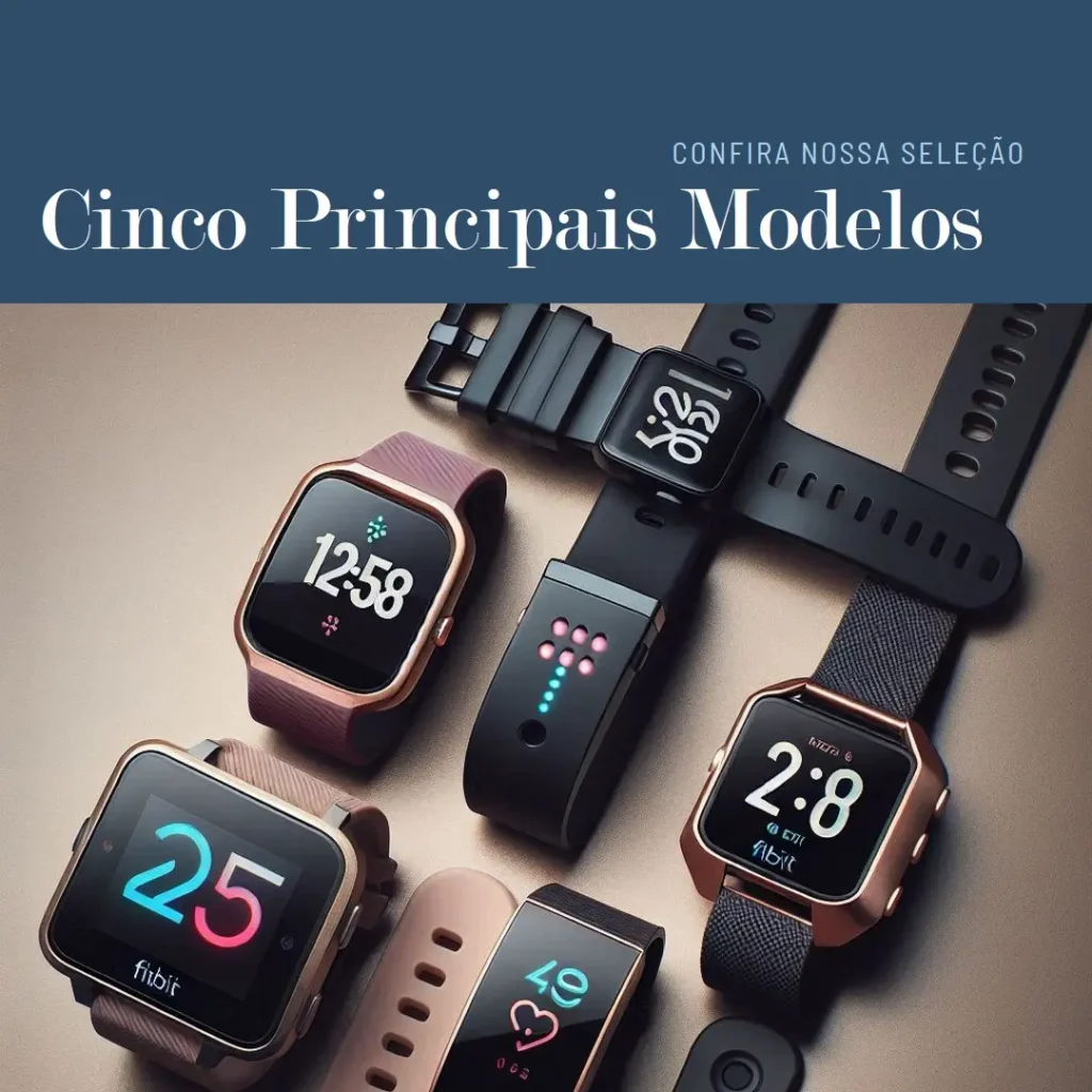 Cinco Principais Modelos de relógio fitbit