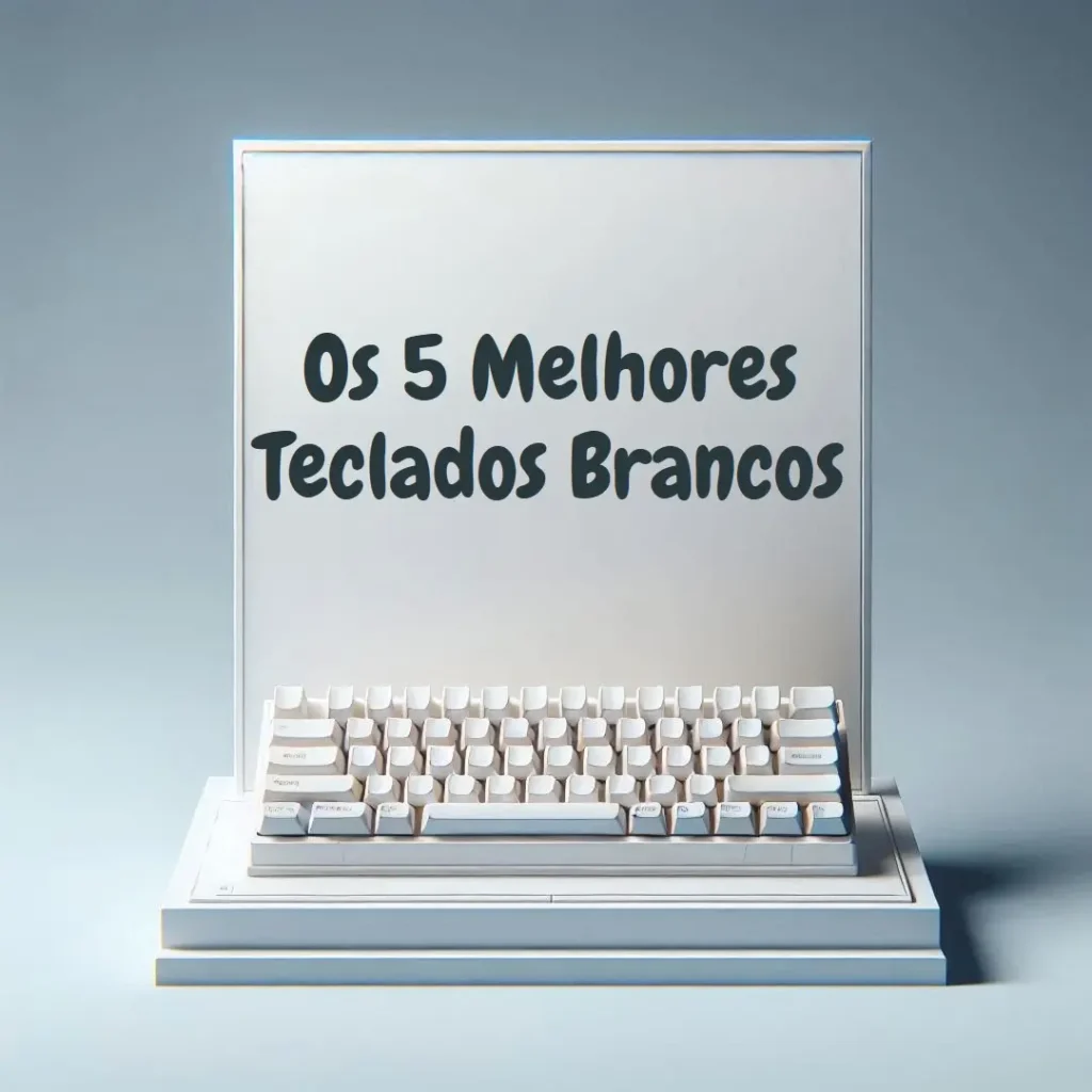 Os 5 Melhores Modelos de teclado branco