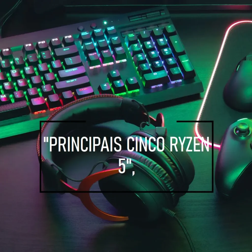Principais Cinco computador Ryzen 5