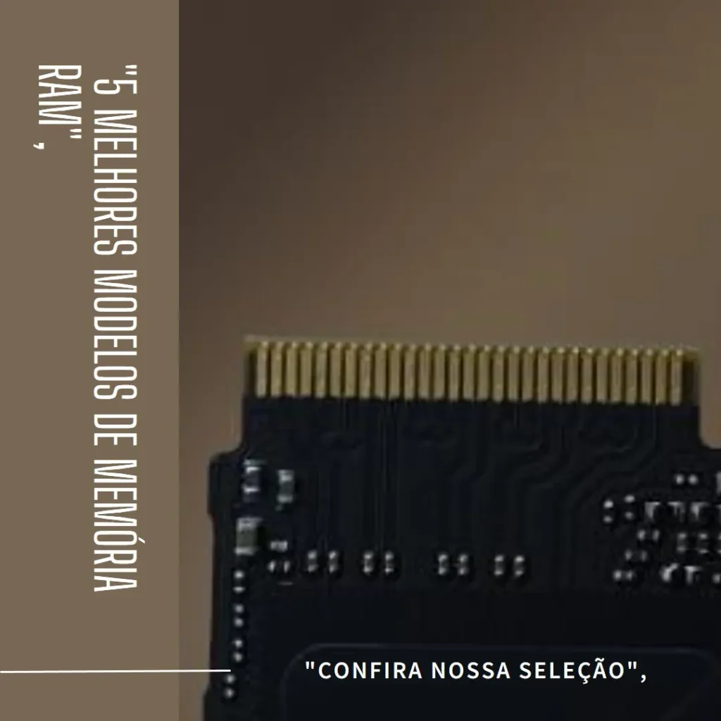 5 Melhores Modelos de Memória Ram 16Gb Notebook