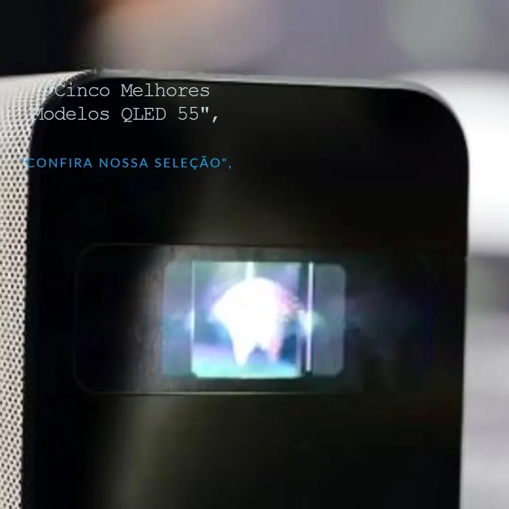 Cinco Melhores Modelos de QLED 55 Samsung Q60