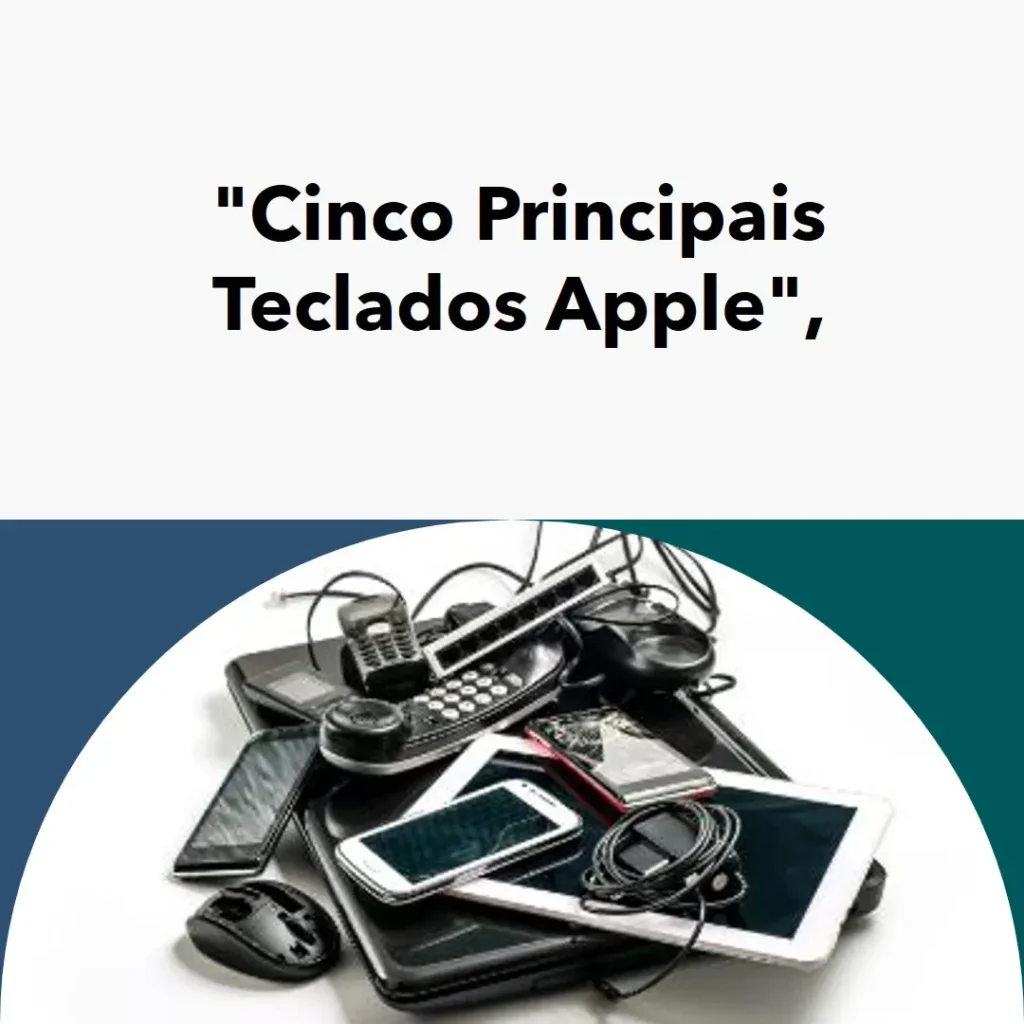 Cinco Principais Modelos de teclado da Apple para ipad