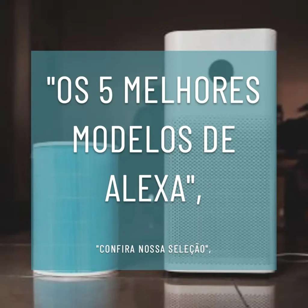 Os 5 Melhores Modelos de alexa 4 geracao