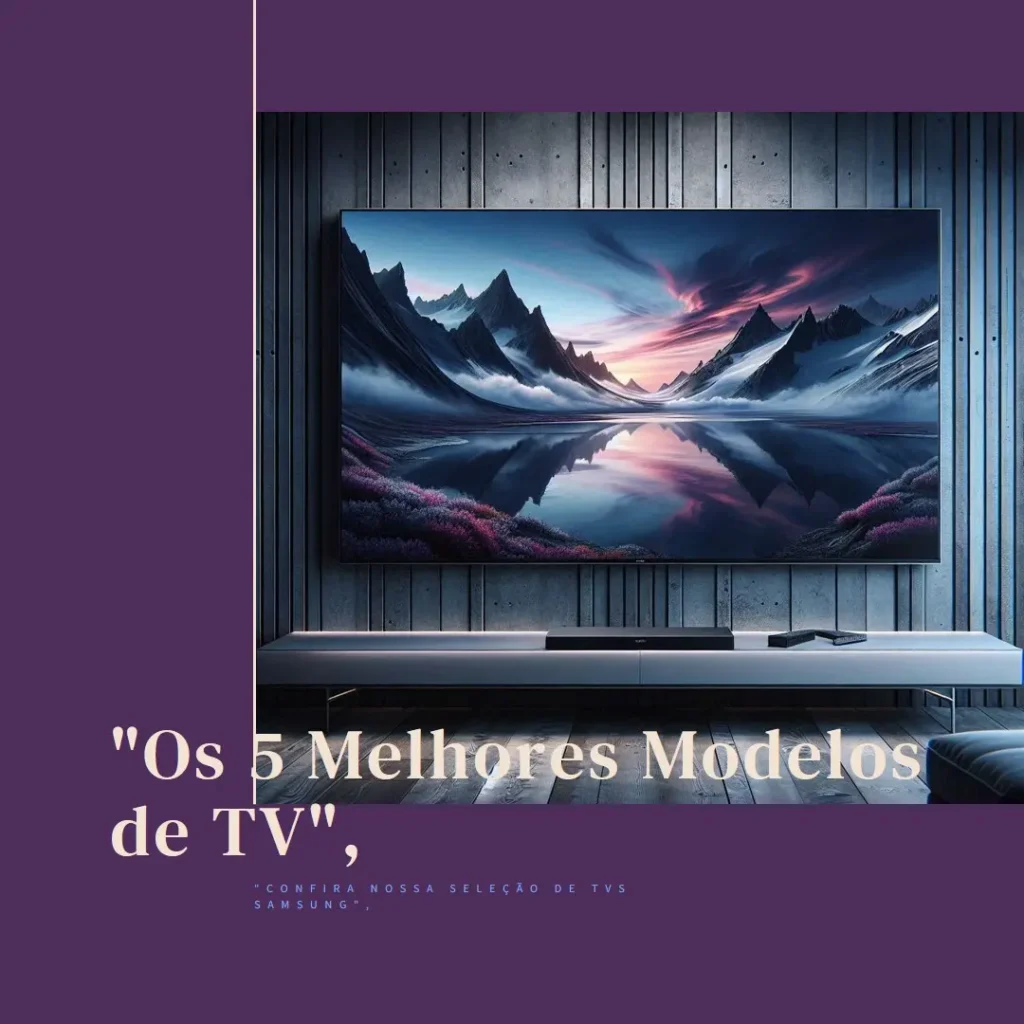 Os 5 Melhores Modelos de tv samsung 75 polegadas